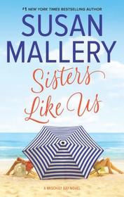 Sisters Like Us (Mischief Bay, Bk 4)