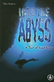 Into the Abyss: A Tour of Inner Space (Cover-to-Cover Books Series)