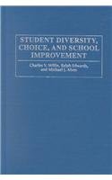 Student Diversity, Choice, and School Improvement: