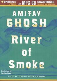 River of Smoke (Ibis, Bk 2) (Audio MP3 CD) (Unabridged)