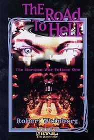 The Road to Hell (The Horizon War , Vol 1)