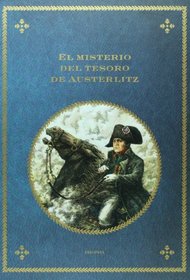 El misterio del tesoro de Austerlitz (Spanish Edition)