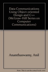 Data Communications Using Object-Oriented Design and C++/Book and Disk (Mcgraw-Hill Series on Computer Communications)
