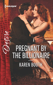 Pregnant by the Billionaire (Locke Legacy, Bk 1) (Harlequin Desire, No 2530)