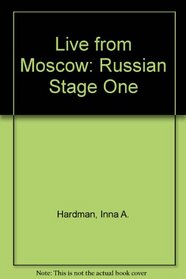 Live from Moscow: Russian Stage One, Volume 2, Textbook