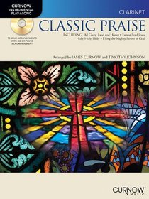 Classic Praise: B Flat Clarinet (Curnow Play-Along Book)