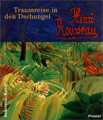 Traumreise in den Dschungel. Henri Rousseau.