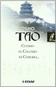 Tao - Cuando El Calzado Es Comodo... (Spanish Edition)