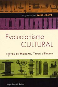 Evolucionismo Cultural. Coleo Antropologia Social (Em Portuguese do Brasil)