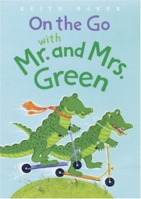 On the Go with Mr. and Mrs. Green (Mr. And Mrs. Green)