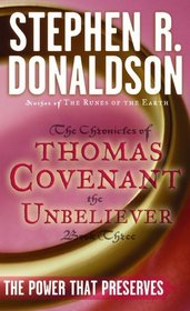 The Power That Preserves (Chronicles of Thomas Covenant the Unbeliever, Bk 3)