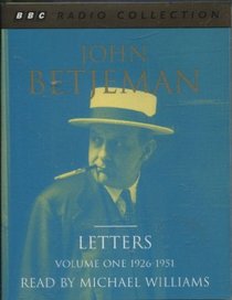 John Betjeman Letters: 1926-1951 (BBC Radio Collection)