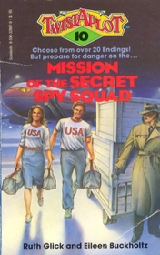 Mission of the Secret Spy Squad (Twistaplot, Bk 10)