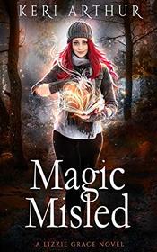 Magic Misled (Lizzie Grace, Bk 7)