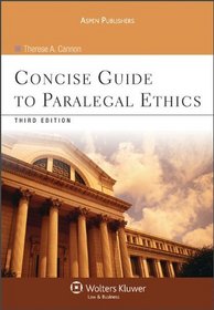 Concise Guide To Paralegal Ethics, Third Edition