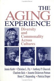 The Aging Experience : Diversity and Commonality Across Cultures