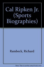 Cal Ripken Jr. (Sports Biographies)
