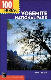 100 Hikes in Yosemite National Park (100 Hikes in Yosemite National Park)