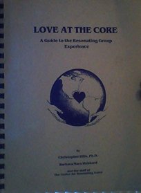 Love at the core: A guide to the resonating group experience