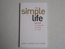 The simple life. Moving closer to god