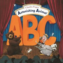 Charles Fuge's Astonishing Animal ABC