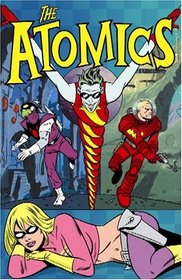 The Atomics: Spaced Out  Grounded In Snap City