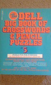 DELL BIG BOOK #5 (Dell Big Book of Crosswords & Pencil Puzzles)