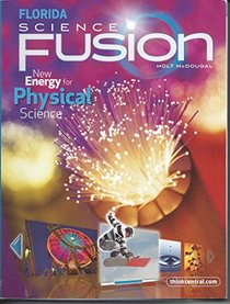 Holt McDougal Science Fusion Florida: Student Edition Interactive Worktext Grades 6-8 Physical 2012