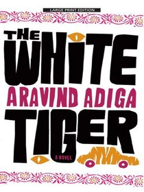 The White Tiger (Thorndike Reviewers' Choice)