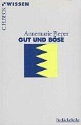 Gut und Bose (Beck'sche Reihe) (German Edition)
