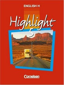 English H, Highlight, Bd.5A, 9. Schuljahr, Ausgabe fr Nordrhein-Westfalen, Hessen, Rheinland-Pfalz, Schleswig-Holstein, Mecklenburg-Vorpommern, Berl