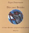 Die zwei Bruder: Marchen Nr. 60 aus der Grimmschen Sammlung (Grimms Marchen tiefenpsychologisch gedeutet) (German Edition)