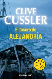 El Tesoro De Alejandria / Treasure (Dirk Pitt) (Spanish Edition)