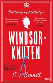Windsorknuten (The Windsor Knot) (Her Majesty the Queen Investigates, Bk 1) (Swedish Edition)