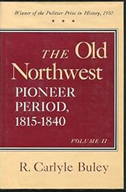 The Old Northwest: Pioneer Period (Volume 2)