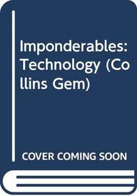 Imponderables(R): Technology (Collins Gem)