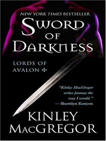 Sword of Darkness (Lords of Avalon, Bk 1) (Large Print)