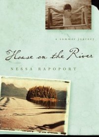 House on the River : A Summer Journey