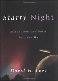 Starry Night: Astronomers and Poets Read the Sky