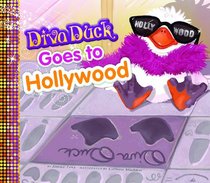 Diva Duck Goes to Hollywood (Diva Duck)