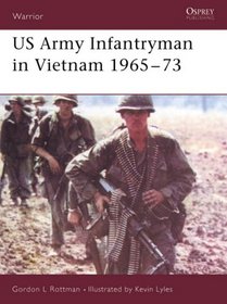 US Army Infantryman in Vietnam 1965-73 (Warrior)