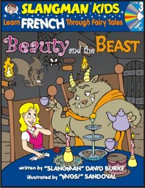 Learn French Through Fairy Tales Beauty & the Beast Level 3 (Foreign Language Through Fairy Tales) (Foreign Language Through Fairy Tales)