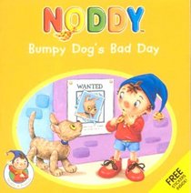 Bumpy Dog's Bad Day (Noddy & Friends)