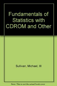 Fundamentals of Statistics with CDROM and Other