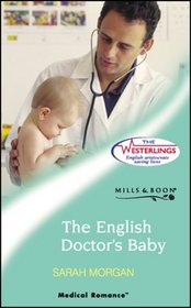 The English Doctor's Baby (The Westerlings: Medical Romance Series)