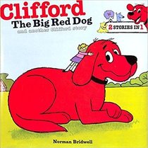 Clifford, the Big Red Dog and Another Clifford Story