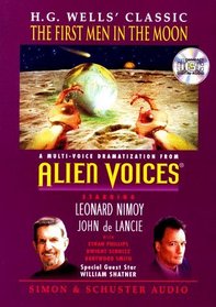 H G Wells First Men In The Moon The Cd : Alien Voices Series (Alien Voices)