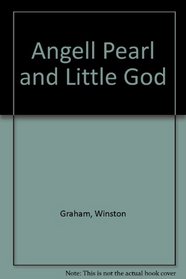Angell Pearl and Little God