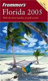 Frommer's   Florida 2005 (Frommer's Complete)
