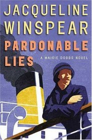 Pardonable Lies (Maisie Dobbs, Bk 3)